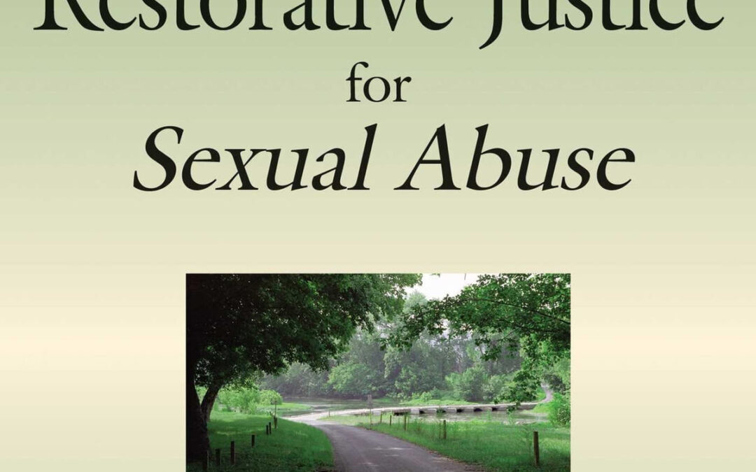The Little Book of Restorative Justice for Sexual Abuse: Hope through Trauma